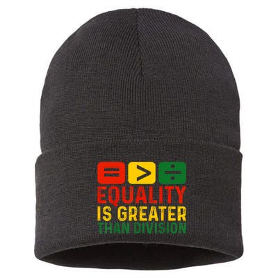 Equality Is Greater Than Division Math Black History Month Sustainable Knit Beanie