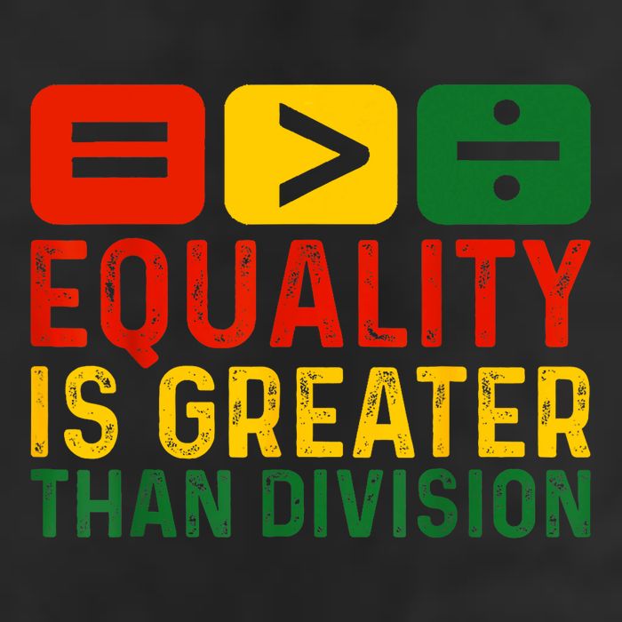 Equality Is Greater Than Division Math Black History Month 25L Jumbo Tote