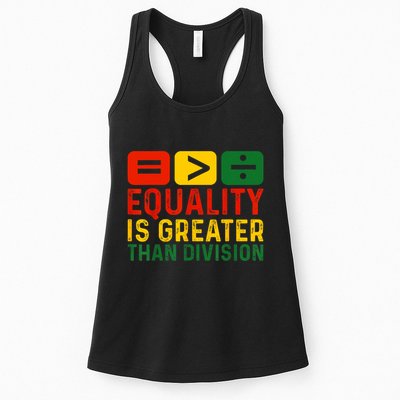 Equality Is Greater Than Division Math Black History Month Womens Tank Top