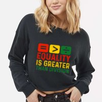Equality Is Greater Than Division Math Black History Month Cropped Pullover Crew
