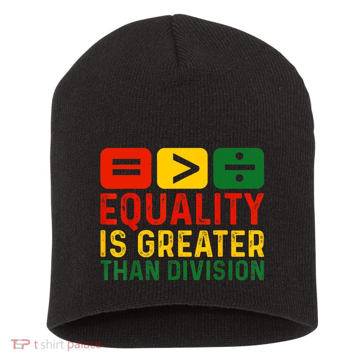 Equality Is Greater Than Division Math Black History Month Short Acrylic Beanie