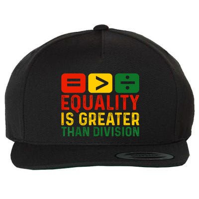Equality Is Greater Than Division Math Black History Month Wool Snapback Cap
