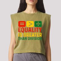 Equality Is Greater Than Division Math Black History Month Garment-Dyed Women's Muscle Tee