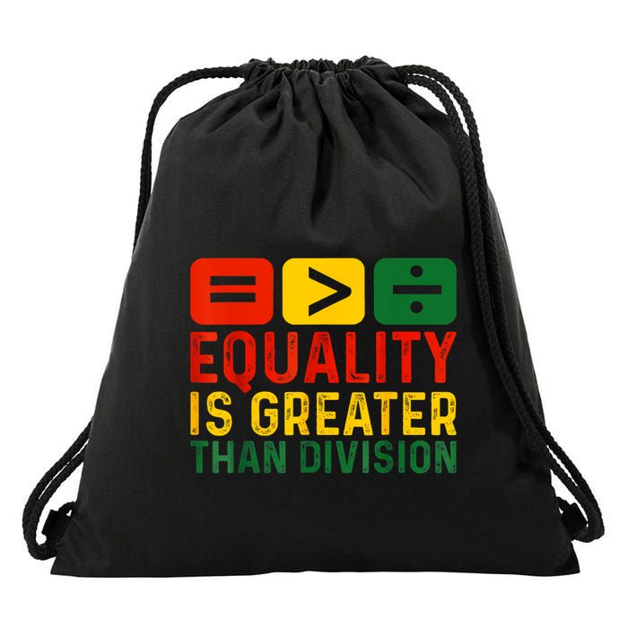 Equality Is Greater Than Division Math Black History Month Drawstring Bag