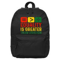 Equality Is Greater Than Division Math Black History Month 16 in Basic Backpack