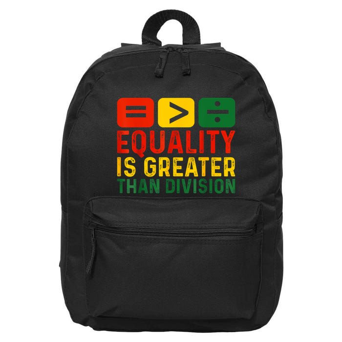 Equality Is Greater Than Division Math Black History Month 16 in Basic Backpack