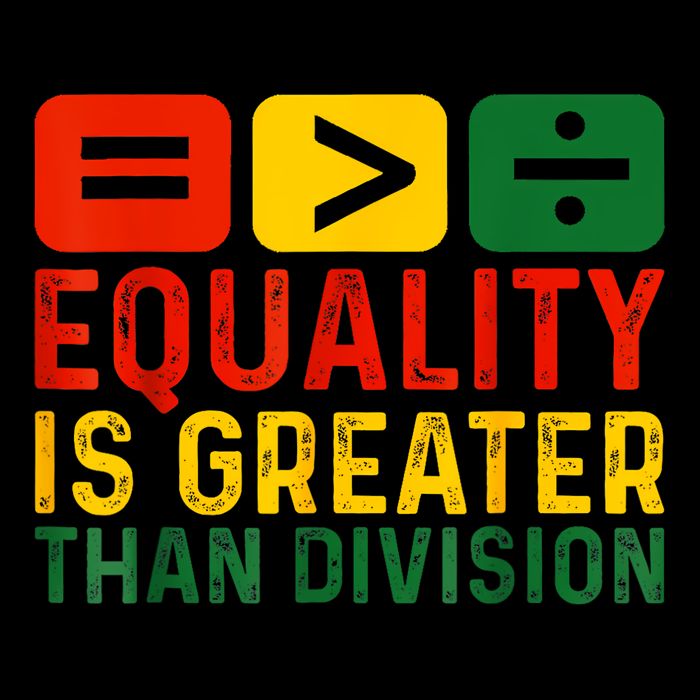 Equality Is Greater Than Division Math Black History Month 16 in Basic Backpack