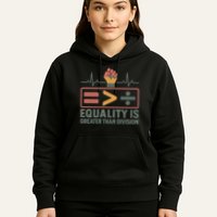 Equality is Greater Than Division Hoodie