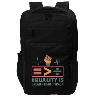 Equality is Greater Than Division Impact Tech Backpack