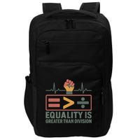 Equality is Greater Than Division Impact Tech Backpack