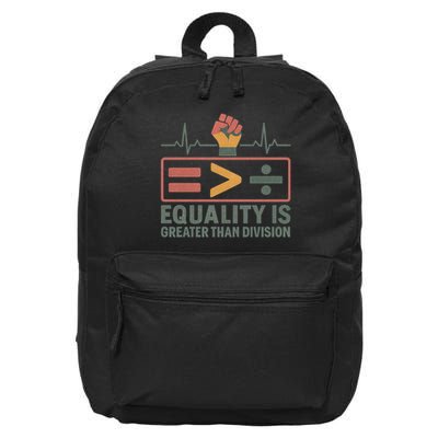 Equality is Greater Than Division 16 in Basic Backpack