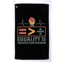 Equality is Greater Than Division Golf Towel