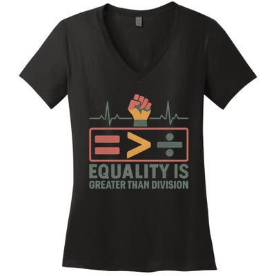 Equality is Greater Than Division Women's V-Neck T-Shirt