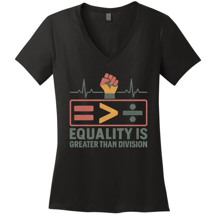 Equality is Greater Than Division Women's V-Neck T-Shirt