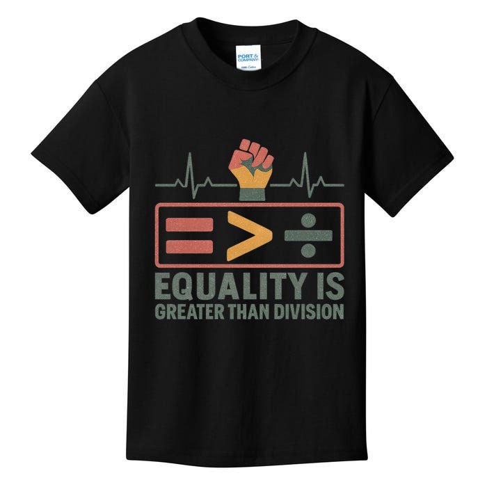 Equality is Greater Than Division Kids T-Shirt