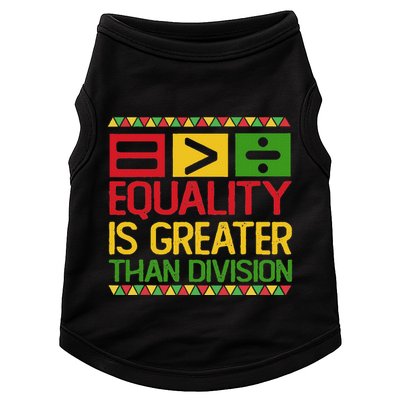 Equality Is Greater Than Division Math Doggie Tank