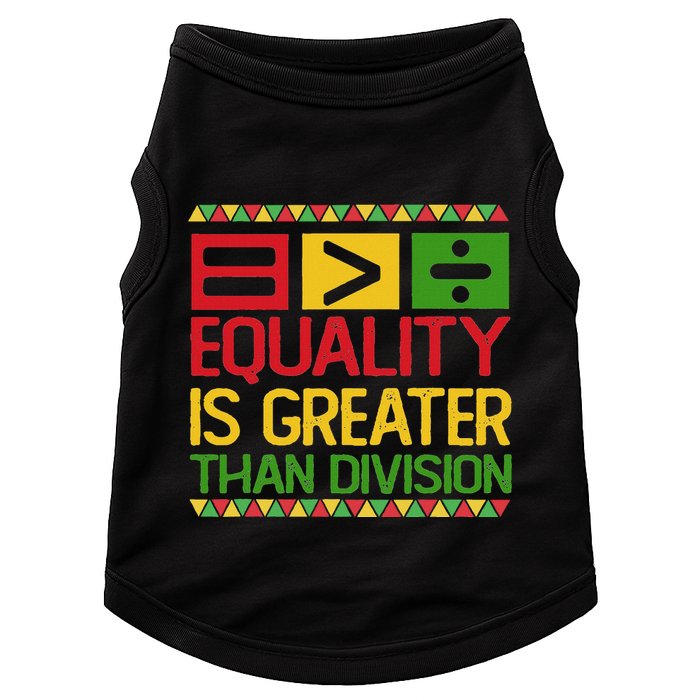 Equality Is Greater Than Division Math Doggie Tank