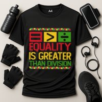 Equality Is Greater Than Division Math Performance Shirt