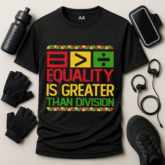 Equality Is Greater Than Division Math Performance Shirt