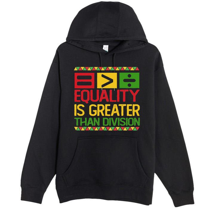 Equality Is Greater Than Division Math Premium Pullover Hoodie