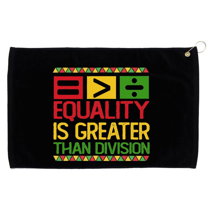 Equality Is Greater Than Division Math Grommeted Golf Towel