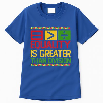 Equality Is Greater Than Division Math Tall T-Shirt