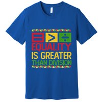 Equality Is Greater Than Division Math Premium T-Shirt