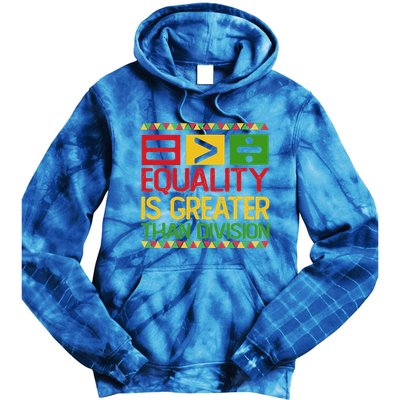Equality Is Greater Than Division Math Tie Dye Hoodie