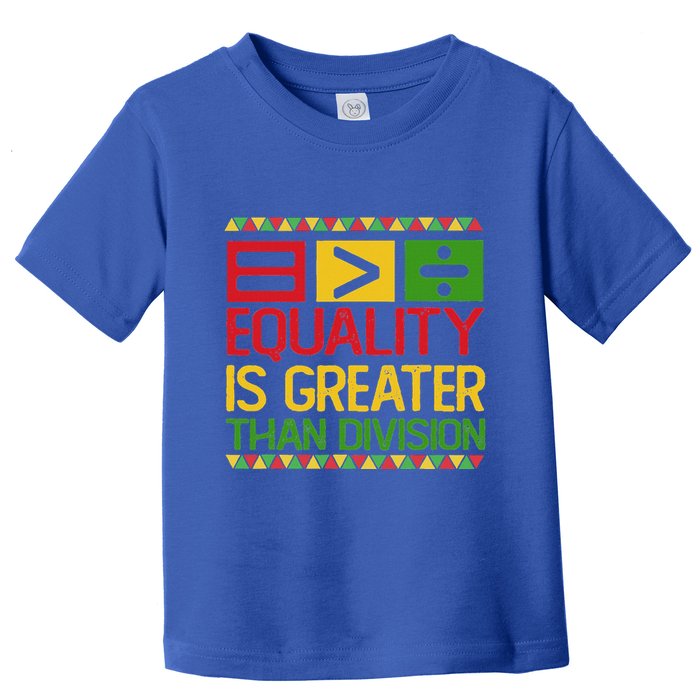Equality Is Greater Than Division Math Toddler T-Shirt