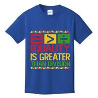 Equality Is Greater Than Division Math Kids T-Shirt