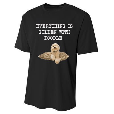 Everything Is Golden With My Goldendoodle Gift Performance Sprint T-Shirt