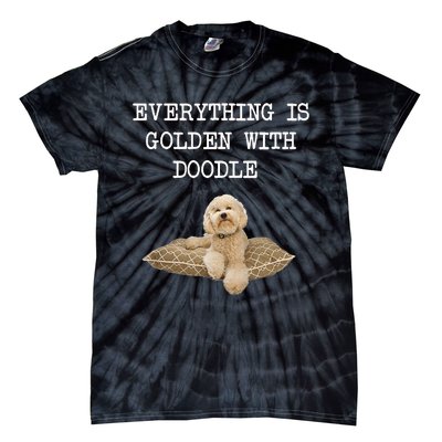 Everything Is Golden With My Goldendoodle Gift Tie-Dye T-Shirt