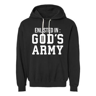 Enlisted In Gods Army Garment-Dyed Fleece Hoodie
