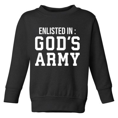 Enlisted In Gods Army Toddler Sweatshirt