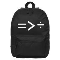 Equal Is Greater Than Divided 16 in Basic Backpack