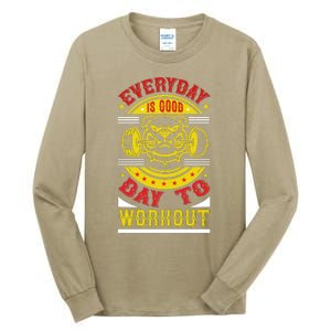 Everyday Is Good Day To Workout Tall Long Sleeve T-Shirt