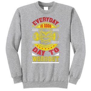 Everyday Is Good Day To Workout Sweatshirt