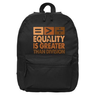 Equality Is Greater Than Division Math Black History Month 16 in Basic Backpack