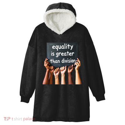 Equality Is Greater Than Division Math Black History Month .Png Hooded Wearable Blanket