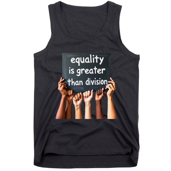 Equality Is Greater Than Division Math Black History Month .Png Tank Top