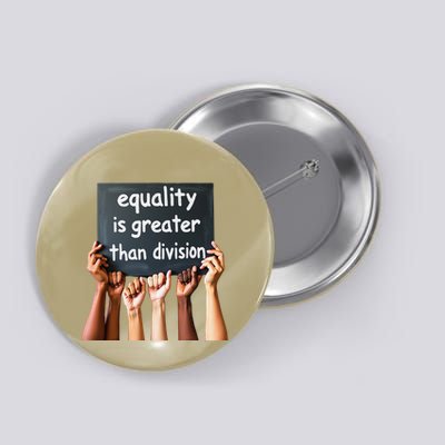 Equality Is Greater Than Division Math Black History Month .Png Button