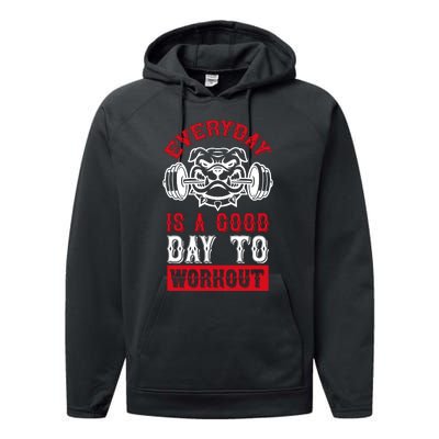 Everyday Is Good Day To Workout Performance Fleece Hoodie