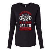 Everyday Is Good Day To Workout Womens Cotton Relaxed Long Sleeve T-Shirt