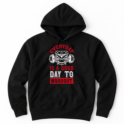 Everyday Is Good Day To Workout Hoodie