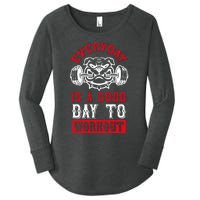 Everyday Is Good Day To Workout Women's Perfect Tri Tunic Long Sleeve Shirt