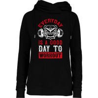 Everyday Is Good Day To Workout Womens Funnel Neck Pullover Hood