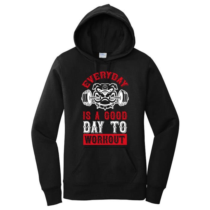 Everyday Is Good Day To Workout Women's Pullover Hoodie