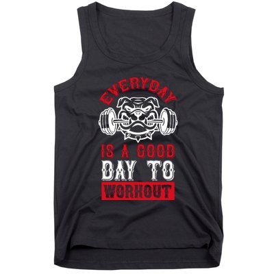 Everyday Is Good Day To Workout Tank Top