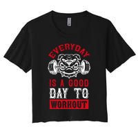 Everyday Is Good Day To Workout Women's Crop Top Tee