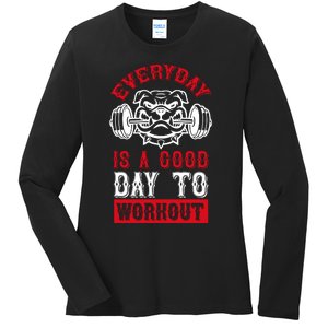 Everyday Is Good Day To Workout Ladies Long Sleeve Shirt